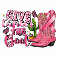 Give Cancer the Boot Fight Breast Cancer DTF Impression par transfert Prêt à presser pour le vêtement Chemises Sacs Vêtements