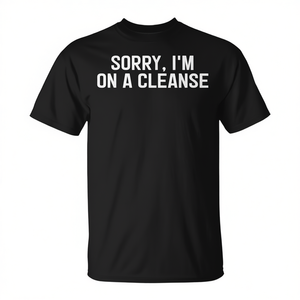 Camiseta Sorry I'm On A Cleanse, negra, unisex, talla mediana para adultos - Product Image 2