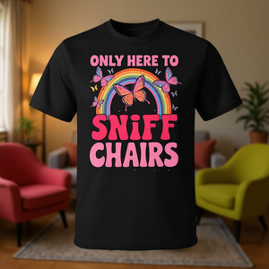 T-shirt pour homme avec motif papillon arc-en-ciel, humoristique, pour adultes, Only Here To Sniff Chairs - Product Image 3