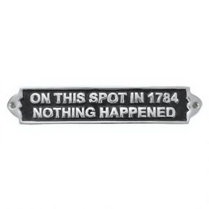 Letreros generales decorativos Placa de aluminio fundido decorativo en este lugar en 1784 Nada sucedió Letrero y placas personalizadas Ventas - Product Image 1