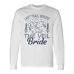 T-shirt à manches longues Last Trail Before The Veil Bride Camping Bachelorette - Product Image 1