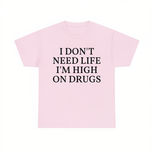 T-shirt 'Non ho bisogno della vita, sono drogato' - Maglietta divertente con meme, ironica e sarcastica, abbigliamento per rave - Product Image 2