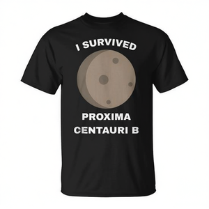 T-shirt I Survived Proxima Centauri B Exoplanet, maglietta promozionale da uomo nera - Product Image 2