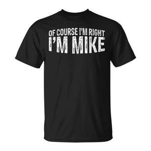 Claro que tengo razón, soy Mike, camiseta vintage para hombre, color negro, 100% algodón, ropa informal - Product Image 1