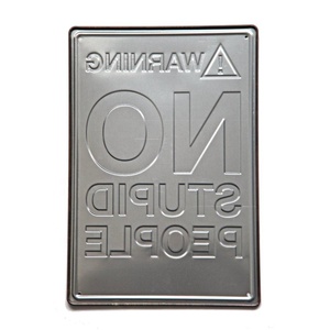 Insegna di latta in metallo rustico di alta qualità "nessuna persona stupida oltre questo punto" - Product Image 3