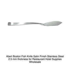 Abert Boston <b>Fish</b> <b>Knife</b> Satin Finish 18/10 Stainless Steel, 2.5 mm Thick - Product Image 2