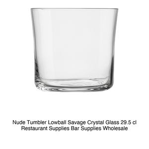 แก้ว Savage Lowball ขนาด 29.5 ซล. สูง 7.7 ซม. เส้นผ่านศูนย์กลาง 8.6 ซม. สีคริสตัลนู้ด - Product Image 2