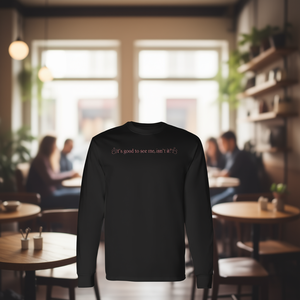 Es bueno verme, ¿no? Camiseta de manga larga negra unisex talla adulta - Product Image 3