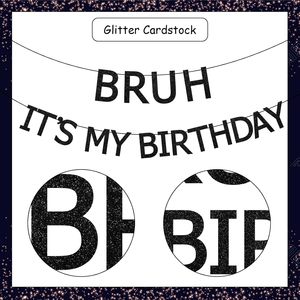 Pancarta 'Bruh, es mi cumpleaños', Decoraciones <span class=keywords><strong>para</strong></span> Fiesta de Cumpleaños de Niños, Fácil de Colgar, Decoraciones Divertidas <span class=keywords><strong>para</strong></span> Cumpleaños - Product Image 1