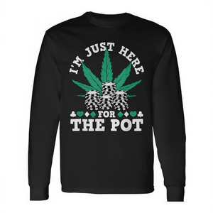 Camiseta de manga larga I'm Just Here For The Pot Marijuana Poker - Product Image 2