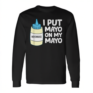 T-shirt a maniche lunghe I Put Mayo On My Mayo Mayonnaise - Product Image 2