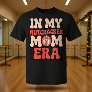 Camiseta In My Nutcracker Mom Era para bailarina de ballet con humor - Product Image 3