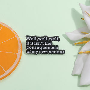 "Beh, <span class=keywords><strong>se</strong></span> non sono le conseguenze delle mie azioni" testo breve frase spilla smaltata accessori di abbigliamento moda regalo - Product Image 4
