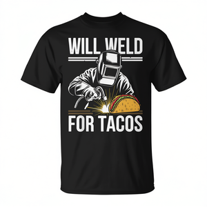Camiseta con estampado divertido de Will Weld For Tacos, camiseta informal para hombre - Product Image 2