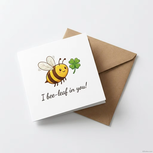 การ์ดอวยพรลายผึ้ง "I Bee-leaf in You" แบบกำหนดเอง หนา 300 แกรม สำหรับให้กำลังใจ - Product Image 1