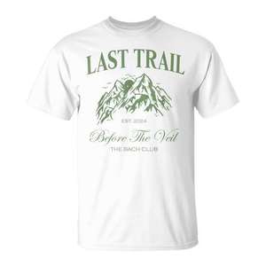 Camiseta de novia para senderismo y despedida de soltera Last Trail Before The Veil - Product Image 1