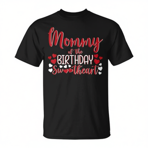 T-Shirt Personalizzabile 'Sweetheart Birthday Girl' per Mamma, per Feste di Compleanno, Regalo Promozionale - Product Image 2