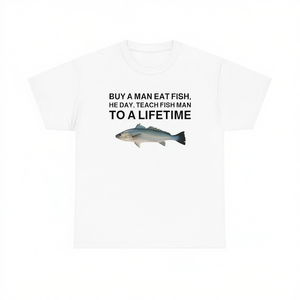 Camiseta divertida con meme: Compra una camiseta sarcástica e irónica con la frase 'Compre un hombre, coma pescado, haga que el hombre le enseñe al pez a comer durante una vida'. - Product Image 2