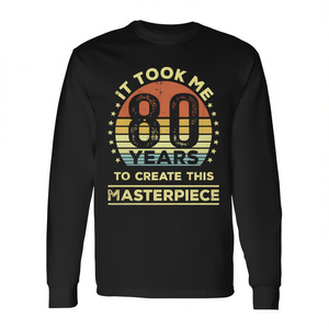 T-shirt à manches longues pour le 80e anniversaire, « Il m'a fallu 80 ans pour créer cette œuvre maîtresse», design vintage - Product Image 2