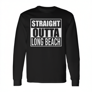 Straight Outta <b>Long</b> Beach <b>Long</b> Sleeve <b>T</b>-<b>Shirt</b> California State Design - Product Image 2