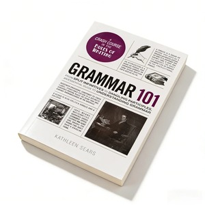Guida alla grammatica 101: Da infinitivi divisi a particolari pendenti, di Kathleen Sears - Product Image 6