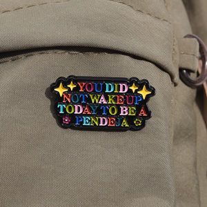 Broches de Metal al por Mayor con la Frase 'No Te Despertaste Hoy para Ser una Pendeja', Pin de Esmalte con Citas Positivas y Arcoíris para Mochila - Product Image 3