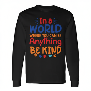 Camiseta de manga larga Be Kind para profesores en un mundo donde puedes ser cualquier cosa - Product Image 2