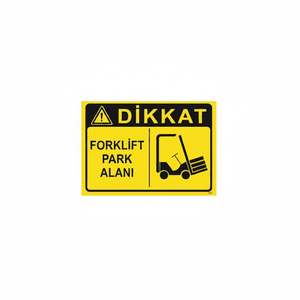 Señales de Tráfico Reflectantes Tipo Dikkat Forklift Park Alan Levhas - Product Image 2