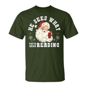 Noël livresque il voit ce que vous avez lu T-shirt Père Noël - Product Image 1