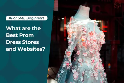 What are the Best Prom Dress Stores and Websites?