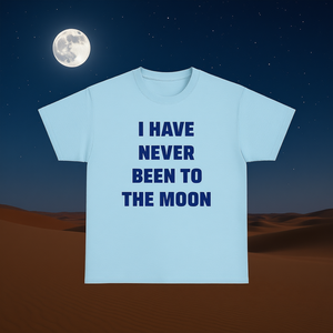 T-shirt « Je n'ai jamais été sur la Lune », t-shirt humoristique, cadeau ironique et sarcastique - Product Image 3