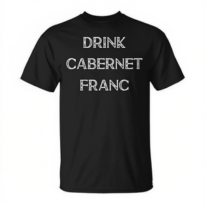 T-shirt Drink Cabernet Franc Wine - Product Image 2
