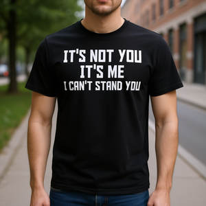 Camiseta promocional: No eres tú, soy yo; no puedo soportarte - Product Image 2