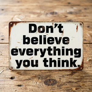 Letrero Metálico Personalizado Vintage con la Frase 'Don't Believe Everything You Think' <span class=keywords><strong>para</strong></span> Decoración de Pared en Hogar, Oficina, Garaje o Bar, Estilo Rústico Retro - Product Image 1