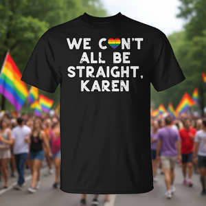 Camiseta del Orgullo Gay: No podemos todos ser heterosexuales, Karen, aliado LGBTQ - Product Image 3