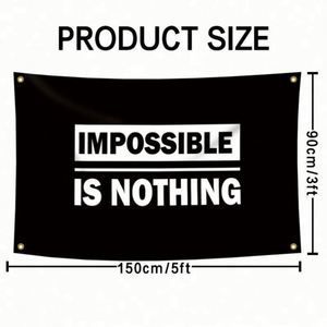 Drapeaux personnalisés « Impossible n'est rien » de qualité supérieure, impression numérique, 3x5 pieds (90x150 cm), vente en gros d'usine, meilleur prix - Product Image 2