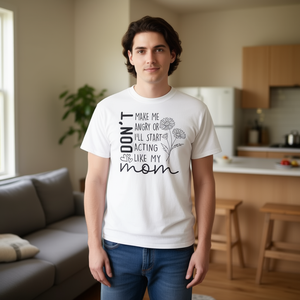 Camiseta: No me hagas enfurecer o empezaré a comportarme como mi mamá - Product Image 1