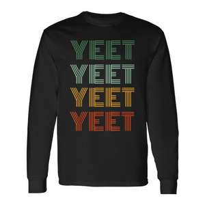 Camiseta de manga larga Yeet Gen Z Slang, color negro, unisex, talla para adultos M L XL XXL - Product Image 1