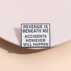 LA VENGANZA ES BAJO mí ACCIDENTES SIN EMBARGO OCURRIRÁ Pines de esmalte Líneas de película personalizadas Broches Insignias de solapa Regalo de joyería - Product Image 4