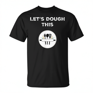 Camiseta promocional con diseño de Let's Dough This Baking Hobby - Product Image 2