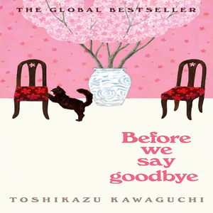 Antes de decirnos adios de Toshikazu Kawaguchi, libro de bolsillo más vendido para adultos - Product Image 1