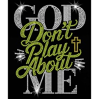 Transfert de strass 'God Don't Play About Me' Chrétien Écologique à dos plat pour vêtements et chaussures, Strass thermocollants Bling