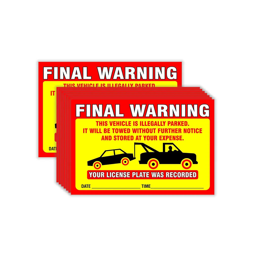Последнее предупреждение-автомобиль припаркован нелегально, он будет буксировать, наклейка-поломка парковки, флуоресцентная бумага
