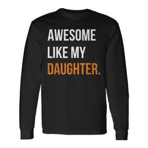 Camiseta de manga larga para hombre con estampado digital de cuello redondo, regalo para el Día del Padre, Awesome Like My Daughter - Product Image 1