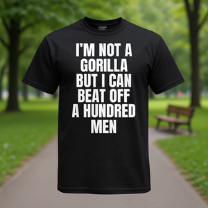 Camiseta Unisex con Cuello Redondo y Manga Corta para Adultos, Promocional, con la Frase: No Soy un Gorila, Pero Puedo Derrotar a Cien Hombres - Product Image 3