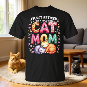 No estoy jubilada, soy mamá de gatos a tiempo completo, camiseta, regalo del día de la madre para mujeres - Product Image 3