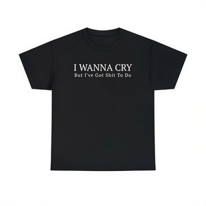 T-shirt I Wanna Cry, maglietta unisex in cotone con girocollo e maniche corte, divertente maglietta con meme - Product Image 2