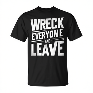 Camiseta de luchador, producto promocional con el motivo 'Wreck Everyone and Leave' - Product Image 2