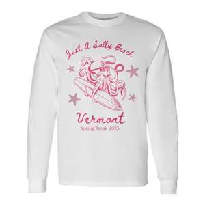 Camiseta de manga larga Just A Salty Beach Vermont Spring Break 2025 - Product Image 1