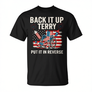 Back It Up Terry Put It In Reverse Camiseta del 4 de julio unisex para adultos de manga corta con cuello redondo y estampado digital - Product Image 3